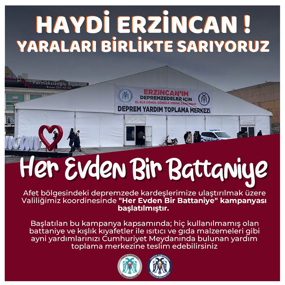 HAYDİ ERZİNCAN YARALARI BİRLİKTE SARIYORUZ
